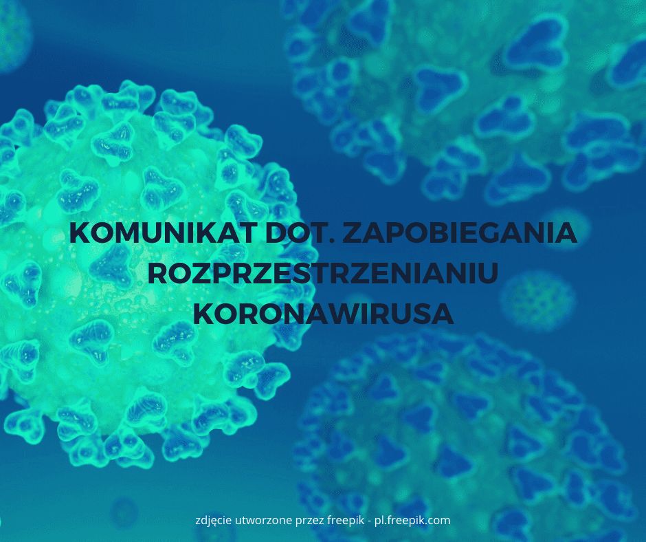 Komunikat dot. zapobiegania rozprzestrzenianiu koronawirusa